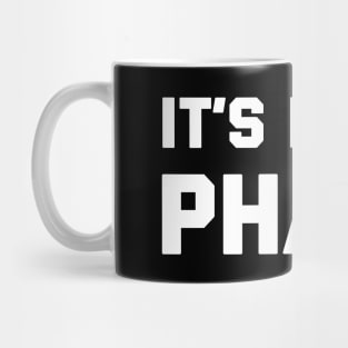 It's Not A Phase Mug